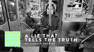 EP.005 A LIE THAT TELLS THE TRUTH w/ Street Photographer Richard Sandler