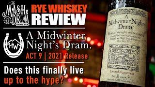 A Midwinter Night's Dram Act 9!  Does it finally live up to the hype?