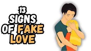 13 Signs of Fake Love | Psychology Wisdom