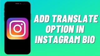 How To Add Translate Option In Instagram Bio