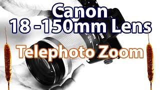 Canon 18-150 mm Telephoto Zoom Lens on Canon EOS M50 Mark ii. Landscape Photography