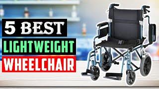 Best Lightweight Wheelchair 2025 | Top 5 Best Electric Wheelchair 