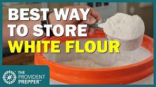 Best Method for Storing White Flour for Long-Term Storage