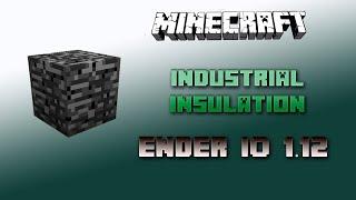 Industrial Insulation  Minecraft Ender IO 1.12 Tutorial  Deutsch / German