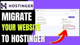 How to Migrate Website to Hostinger (2024)