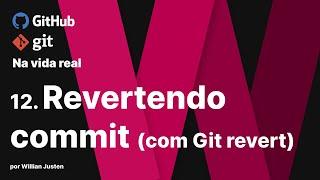 12. Revertendo commit com git revert - Git e Github na Vida Real