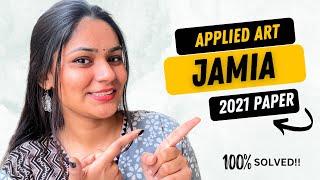 Jamia BFA Applied Arts 2021 | Fully Solved Paper | Theory + Practical 