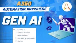 GenAI in Automation Anywhere 360 | A360 Tutorials | KT Sessions