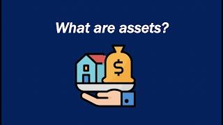 What are assets?