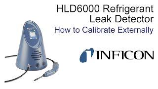 HLD6000 Refrigerant Leak Detector | How to Calibrate Externally