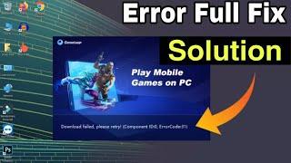 Fix Gameloop Download Failed Please Retry (Component ID:0 ErrorCode:31) | Gameloop Not Install Solve