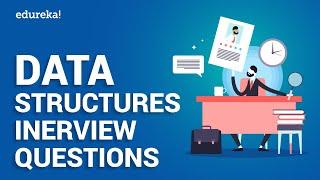 Data Structures Interview Questions | Data Structures And Algorithms | Java Training | Edureka