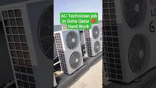 AC Technician job in Doha Qatar very Hard Work