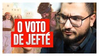 JEFTÉ SACRIFICOU A PRÓPRIA FILHA? O QUE FOI O VOTO? | DE OLHO NO TEXTO