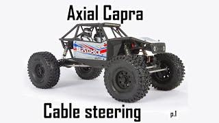 Axial Capra cable steering.Briefly about the main thing