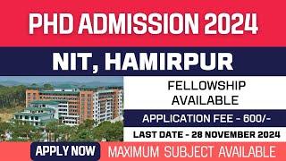 New PhD Admission 2024 | National Institute of Technology | NIT Hamirpur | Fellowship | Apply Now