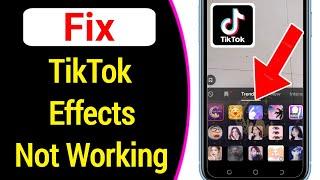 Fix Tiktok Effects Not Working | TikTok filters not showing