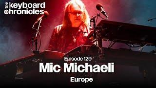 Mic Michaeli, Europe - Keyboard Chronicles Episode 129