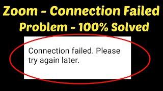 How To Fix ZOOM Cloud Meetings - Connection Failed . Please Try Again Later Error || Android & Ios