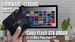 GRATIS TANPA DONASI Cara Root Unlock STB 4K Indihome B860h V1 V2 Terbaru Firmware Playstore Edition