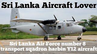 Sri Lanka Air Force number 8 transport squadron y12 aircraft |SL Aircraft Lover|