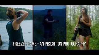 Freeze Frame  - An Insight on Photography (Documentary Film - 4K)