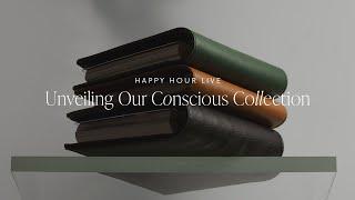 Unveiling Our Conscious Collection | Happy Hour Live | Cloth & Paper