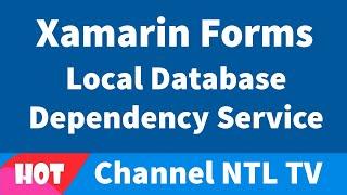 Xamarin Forms Local Database Dependency Service