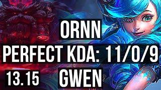 ORNN vs GWEN (TOP) | 11/0/9, Legendary, 400+ games | KR Challenger | 13.15