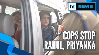 Rahul Gandhi, Priyanka Gandhi stopped by cops on their way to Meerut, sent back