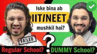 Dummy School vs Regular School for IIT/NEET preparation - by Aman Dhattarwal