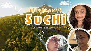 Draupadi & Bheeman - Storytime with Suchi 