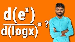 Differentiation of e^x with respect to log(x) | {d(e^x)}/{d(logx)} = ?