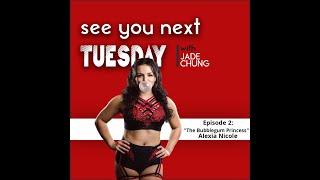 See You Next Tuesday: Episode 2 with "The Bubblegum Princess" Alexia Nicole