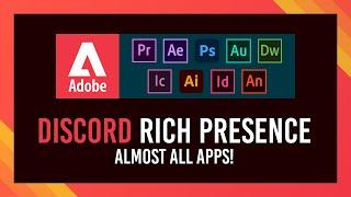 Adobe Rich Presence in Discord | Premiere Pro, Photoshop, Audition + MORE!