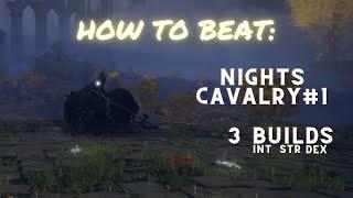 How to easily beat the first Nights Cavalry in Elden Ring (Multiple Builds)