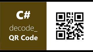 C# How To Decode QR Code From A File | Part 3