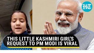 'Please Modi ji...': Little girl student from J&K appeals to PM in viral video | Watch
