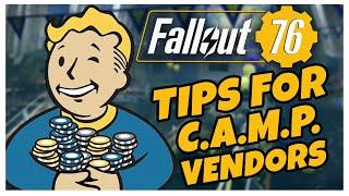 TIPS For Running A SUCCESSFUL CAMP VENDOR In FALLOUT 76  | Fallout 76