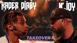 TakeOver V - KADER DIABY vs N'JOY