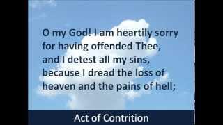 Act of Contrition - Confession - Hear and Read the Prayer - Baltimore Catechism - 1885