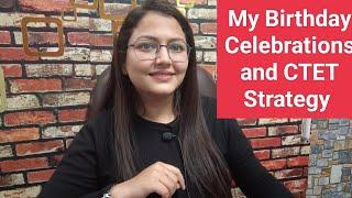 Birthday Celebrations | CTET Strategies| CTET 2022 |KVS 2023