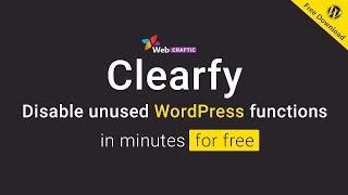 Introducing the Clearfy plugin for WordPress optimization and disable unused functions