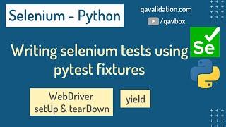 Write selenium tests with pytest fixtures & it's advantages