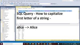 SQL Query Interview Questions | How to capitalize first letter of a string