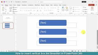 How to insert vertical box list SmartArt in PowerPoint 365