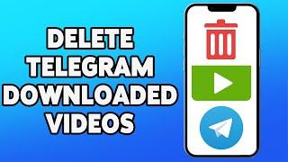 How To Delete Telegram Downloaded Videos 2023 | Remove Files, Photos, Movie Downloaded From Telegram