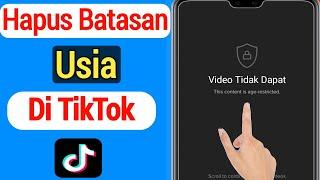 Cara Menghapus Batasan Usia Di TikTok (2022) || Cara Memperbaiki Batasan Usia di TikTok