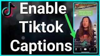 How To Turn On Captions On TikTok