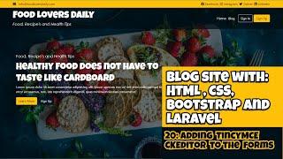 Blog Site with HTML, CSS, Bootstrap n Laravel: 20 Adding TincyMCE  CKEditor to the forms